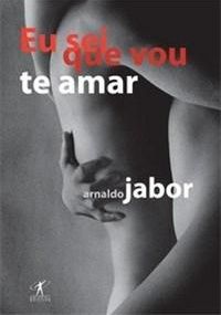 Eu sei que vou te amar | Livro de Arnaldo Jabor